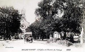 OULED-FAYET - EGLISE ET ENTREE DU VILLAGE - 1915